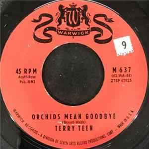 FLAC Terry Teen - Orchids Mean Goodbye / Just Wait 'til I Get You Alone