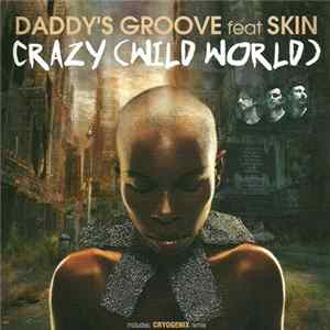FLAC Daddy's Groove Feat Skin - Crazy (Wild World)