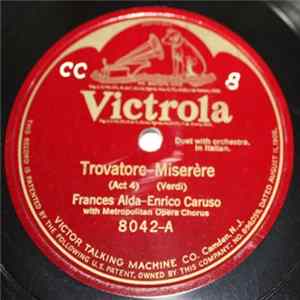 FLAC Frances Alda - Enrico Caruso / Ernestine Schumann-Heink - Enrico Caruso - Trovatore‎ (Act 4) – Miserère / Ai Nostri Monti