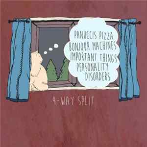 FLAC Bonjour Machines / Panucci's Pizza / Important Things / Personality Disorders - 4​-​Way Split