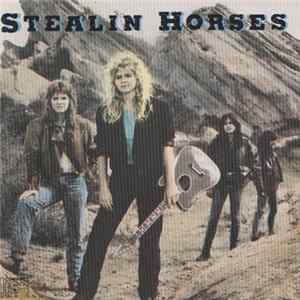 FLAC Stealin Horses - Stealin Horses