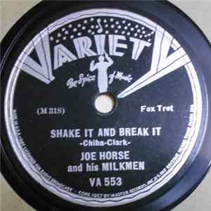 FLAC Joe Horse And His Milkmen - Shake It And Break It / Riverboat Shuffle