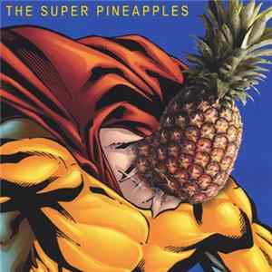 FLAC The Super Pineapples - The Super Pineapples