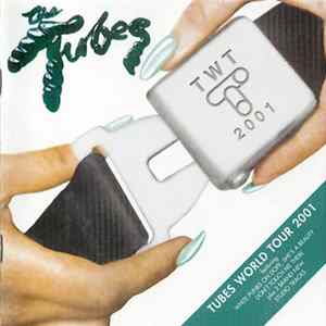 FLAC The Tubes - Tubes World Tour 2001