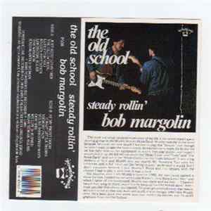 FLAC Bob Margolin - The Old School