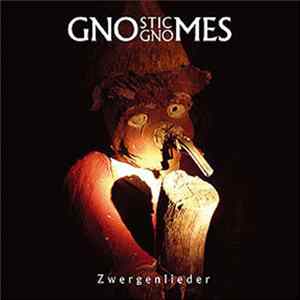 FLAC Gnostic Gnomes - Zwergenlieder