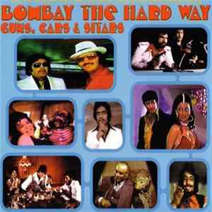 FLAC Kalyanji, Anandji - Bombay The Hard Way - Guns, Cars & Sitars
