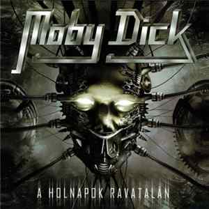 FLAC Moby Dick - A Holnapok Ravatalán