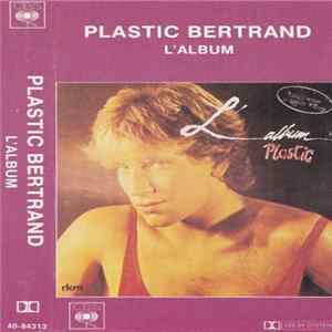 FLAC Plastic Bertrand - L'Album
