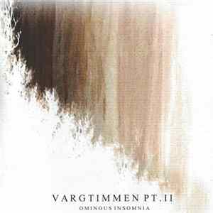 FLAC Wyrd - Vargtimmen Pt. II: Ominous Insomnia