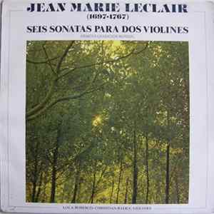 FLAC Jean-Marie Leclair, Lola Bobesco, Christian Badea - Seis Sonatas Para Dos Violines