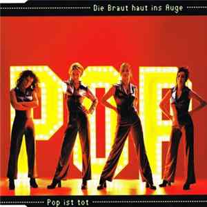 FLAC Die Braut Haut Ins Auge - Pop Ist Tot