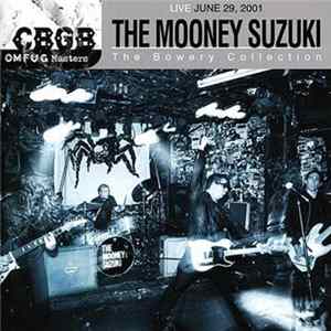 FLAC The Mooney Suzuki - CBGB OMFUG Masters: Live June 29, 2001: The Bowery Collection