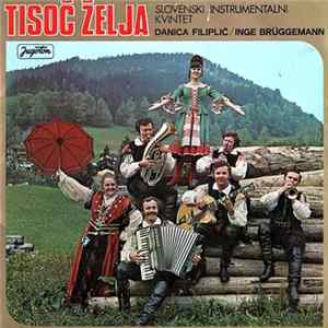 FLAC Slovenski Instrumentalni Kvintet - Tisoč Želja