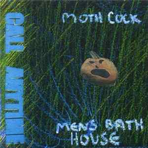 FLAC Moth Cock / Men's Bath House - Call Anytime