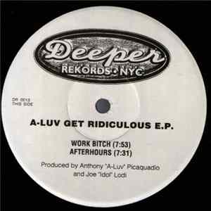 FLAC A-Luv - Get Ridiculous E.P.