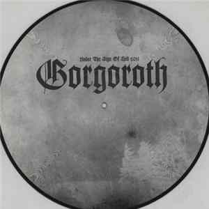 FLAC Gorgoroth - Under The Sign Of Hell 2011