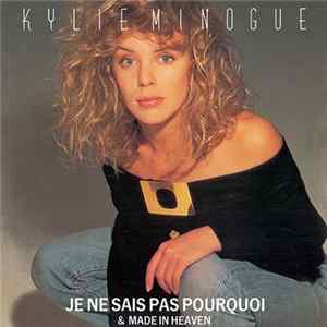 FLAC Kylie Minogue - Je Ne Sais Pas Pourquoi / Made In Heaven