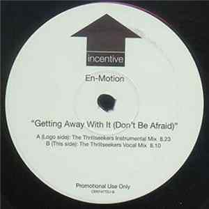 FLAC En-Motion - Getting Away With It (Don't Be Afraid)