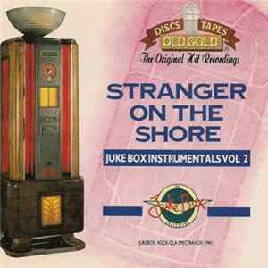 FLAC Various - Stranger On The Shore - Juke Box Instrumentals Vol. 2