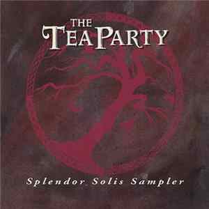 FLAC The Tea Party - Splendor Solis Sampler