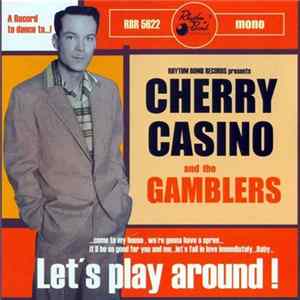 FLAC Cherry Casino And The Gamblers - Let's Play Around!