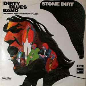 FLAC The Dirty Blues Band Featuring Rod "Gingerman" Piazza - Stone Dirt