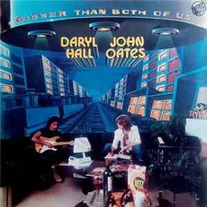 FLAC Daryl Hall & John Oates - Bigger Than Both Of Us