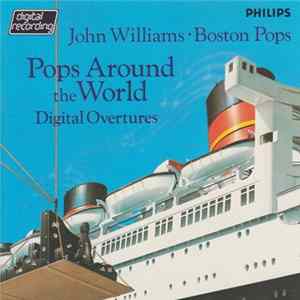 FLAC John Williams • Boston Pops - Pops Around The World (Digital Overtures)