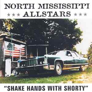 FLAC North Mississippi Allstars - Shake Hands With Shorty