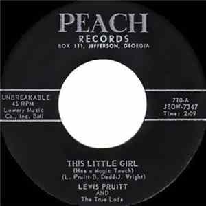FLAC Lewis Pruitt And The True Lads - This Little Girl (Has A Magic Touch) / I'll Never Forget You