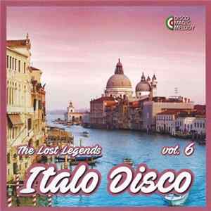 FLAC Various - Italo Disco - The Lost Legends Vol. 6