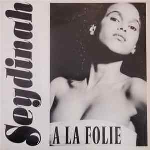 FLAC Seydinah - A La Folie