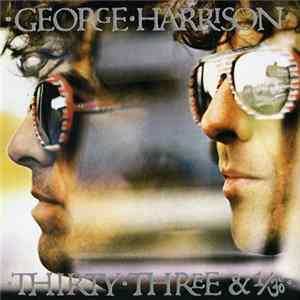 FLAC George Harrison - Thirty Three & 1/3