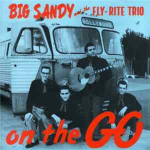 FLAC Big Sandy And The Fly-Rite Trio - On The Go