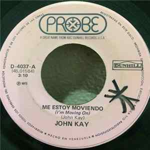 FLAC John Kay - I'm Movin' On / Walk Beside Me