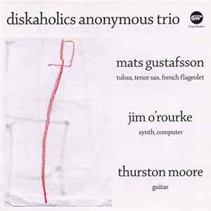 FLAC Diskaholics Anonymous Trio - Diskaholics Anonymous Trio