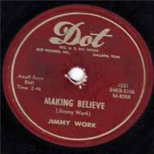 FLAC Jimmy Work - Making Believe / Just Like Downtown