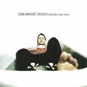 FLAC Luke Doucet - Broken (And Other Rogue States)