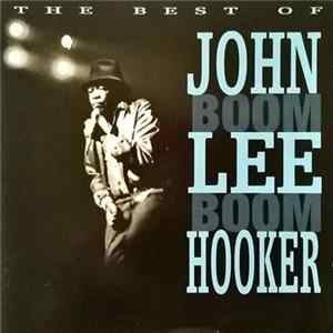FLAC John Lee Hooker - The Best Of John Lee Hooker