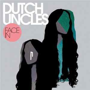 FLAC Dutch Uncles - Face In