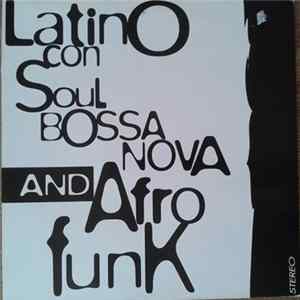 FLAC Various - Latino Con Soul, Bossa Nova And Afro Funk