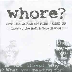 FLAC Whore? - Set The World On Fire