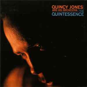 FLAC Quincy Jones And His Orchestra - The Quintessence