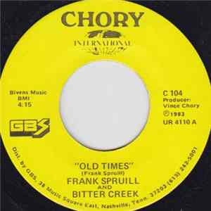 FLAC Frank Spruill And Bitter Creek - Old Times / Here I Am