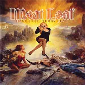 FLAC Meat Loaf - Hang Cool Teddy Bear