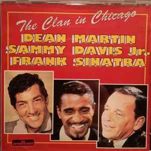 FLAC Dean Martin - Sammy Davis Jr. - Frank Sinatra - Live In Chicago
