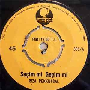 FLAC Rıza Pekkutsal - Secim Mi Gecim Mi