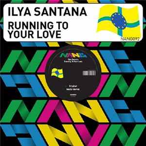 FLAC Ilya Santana - Running For Your Love