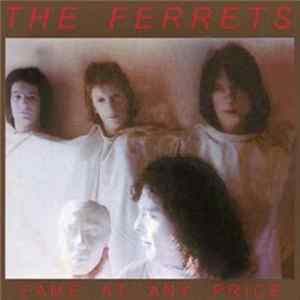 FLAC The Ferrets - Fame At Any Price